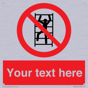 Custom prohibition No climbing